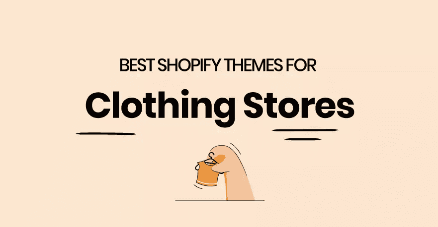 10 Best Shopify Themes For Clothing Store 2023