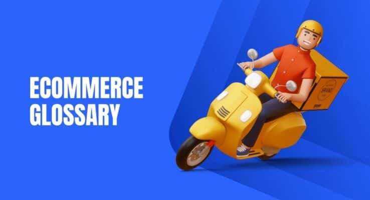 Ecommerce Glossary Term 2023