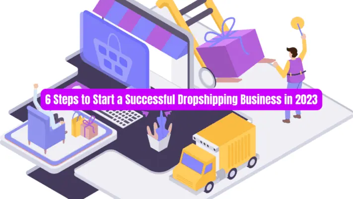 How do I start a dropshipping Business in 2024? 6 Steps for Successful Beginners 2 How do I start a dropshipping Business 2024? What are the steps and the things will be needing? 2