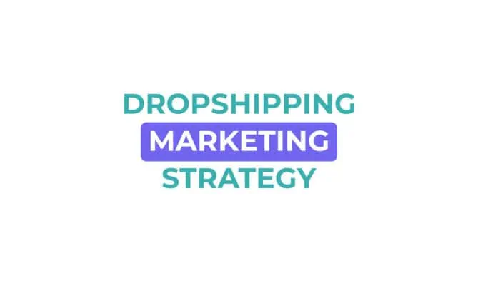 Contents Dropshipping Marketing Strategies for Business in 2024