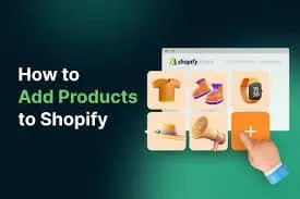 How to Add Products and Dropship on Shopify for Dropshipping Business 2025