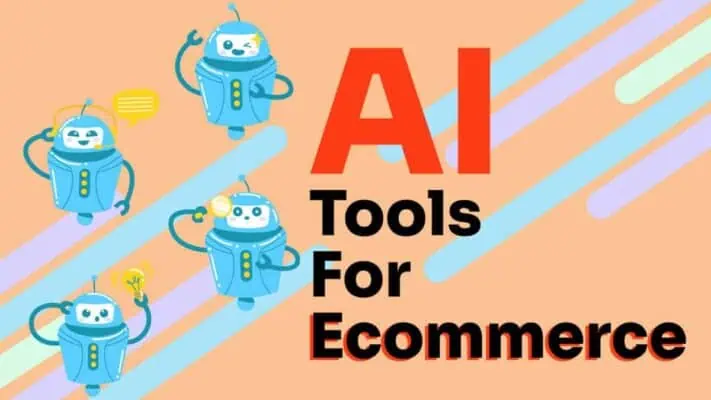 The best AI tools for ecommerce store in 2025