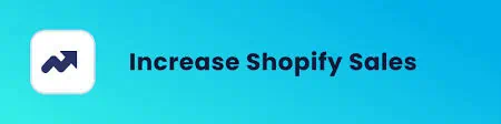 How to Increase Sales on Shopify Store in 2025 4 How to Increase Sales on Shopify Store in 2025 4