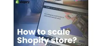 How to scale your Shopify store to handle more traffic? 5